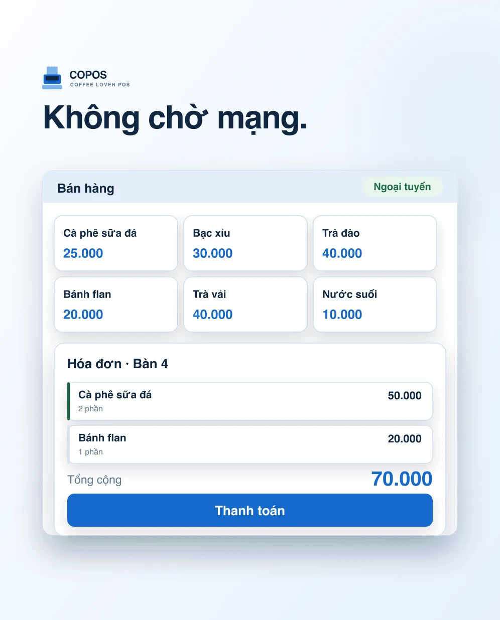Màn hình bán hàng, huy hiệu Ngoại tuyến vẫn xanh